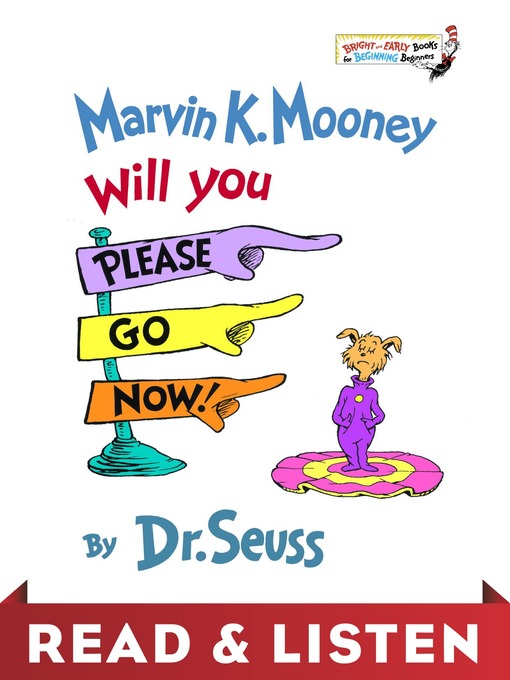 Title details for Marvin K. Mooney Will You Please Go Now! by Dr. Seuss - Available